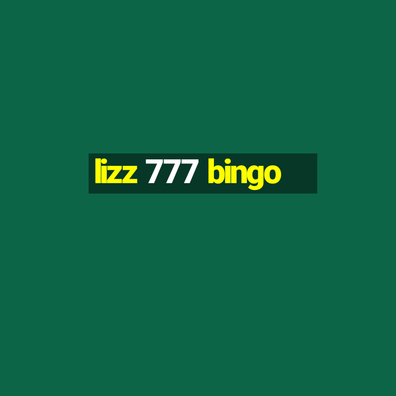 lizz 777 bingo