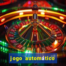 jogo automático para ganhar dinheiro