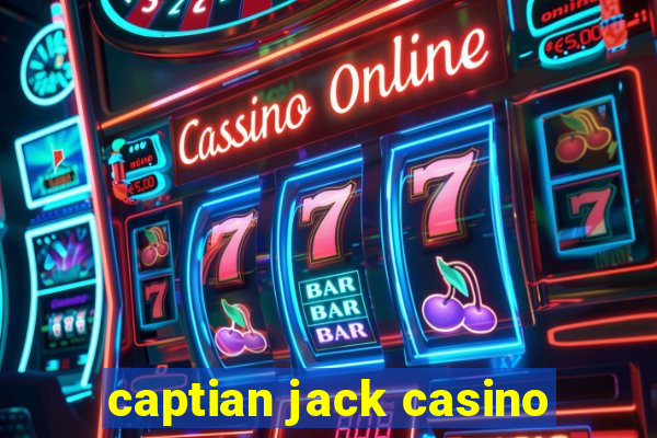 captian jack casino