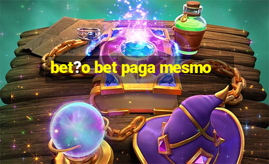 bet?o bet paga mesmo