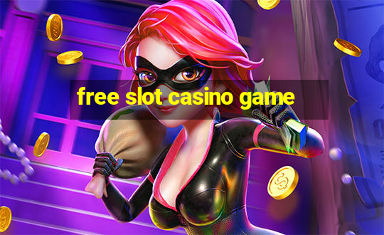 free slot casino game