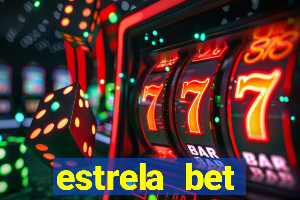 estrela bet dep贸sito m铆nimo