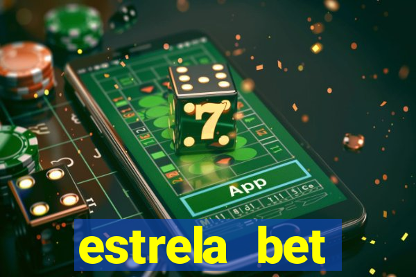 estrela bet dep贸sito m铆nimo