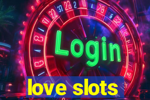 love slots