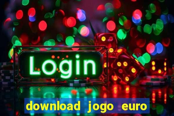 download jogo euro truck simulator 2