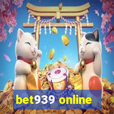 bet939 online