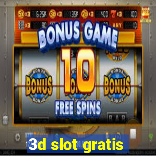 3d slot gratis