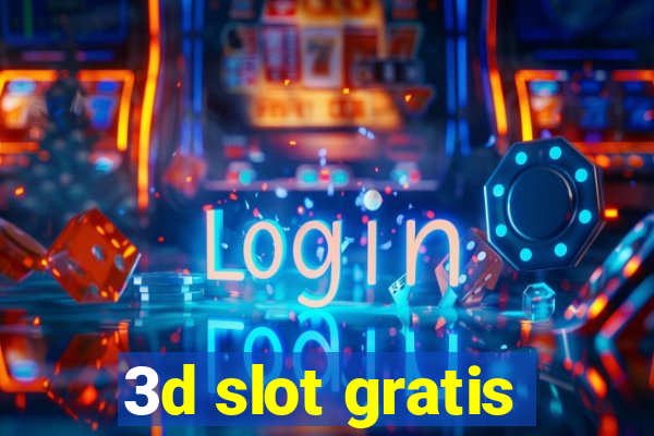 3d slot gratis