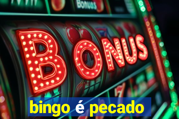 bingo é pecado