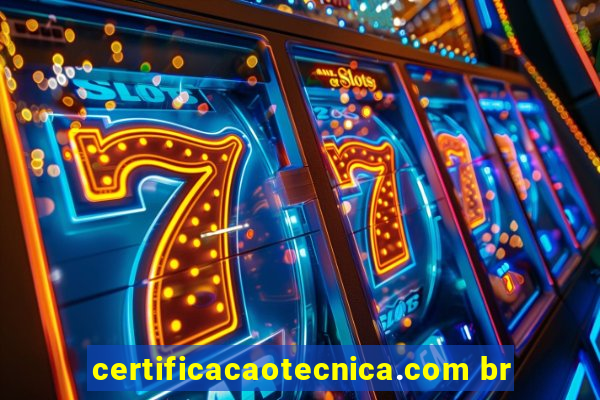 certificacaotecnica.com br