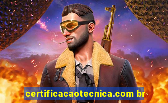 certificacaotecnica.com br