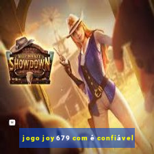 jogo joy679 com é confiável