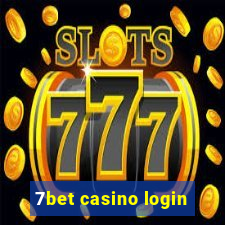 7bet casino login