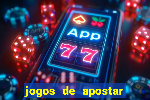 jogos de apostar dinheiro de verdade