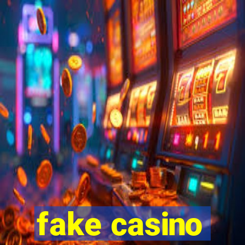 fake casino