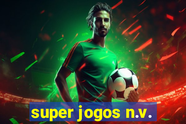 super jogos n.v.