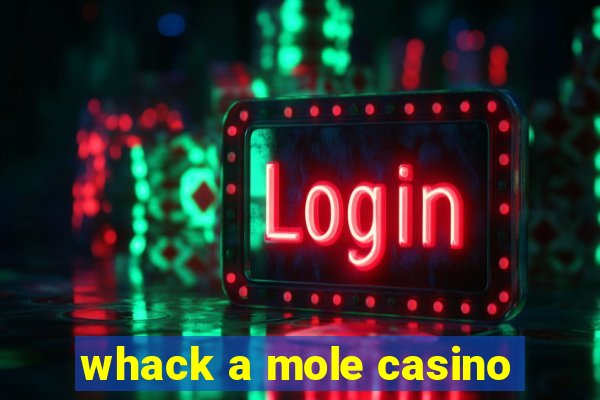 whack a mole casino