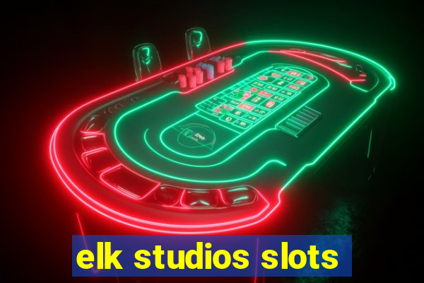 elk studios slots