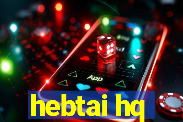 hebtai hq