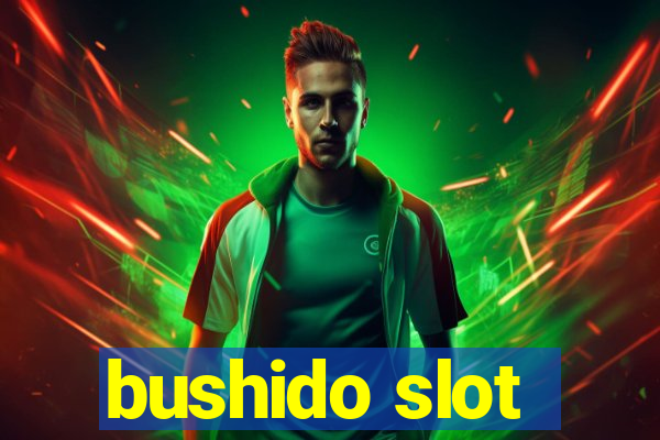 bushido slot