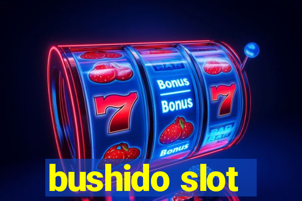 bushido slot