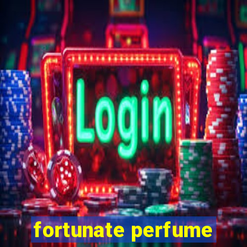 fortunate perfume