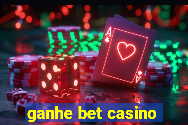 ganhe bet casino