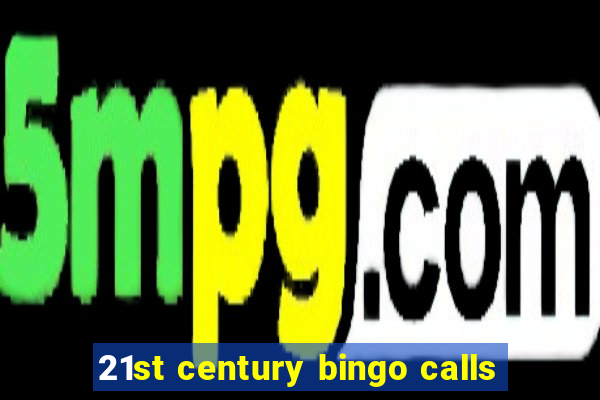 21st century bingo calls