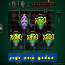 jogo para ganhar dinheiro sem apostar