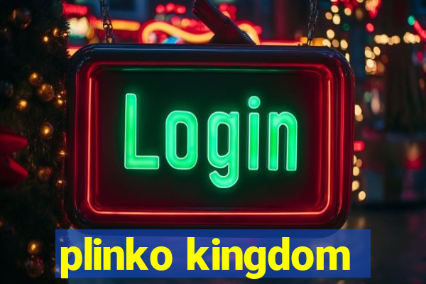 plinko kingdom