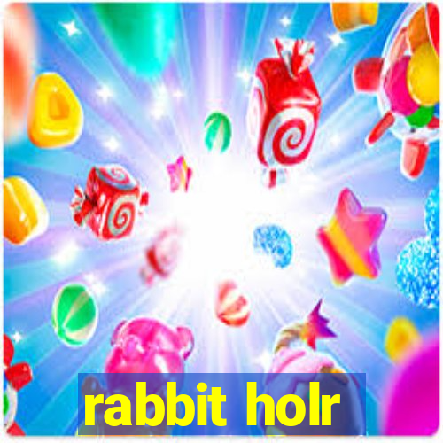 rabbit holr