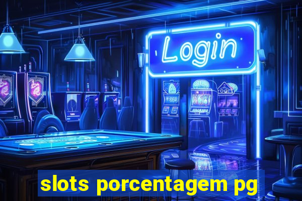 slots porcentagem pg