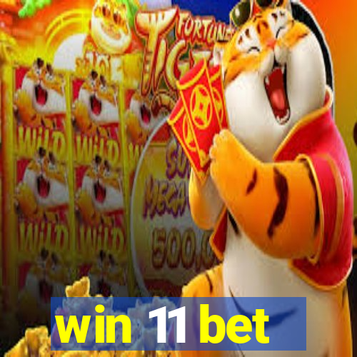 win 11 bet