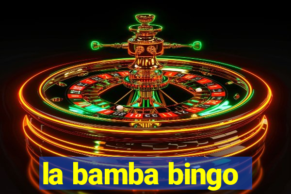 la bamba bingo