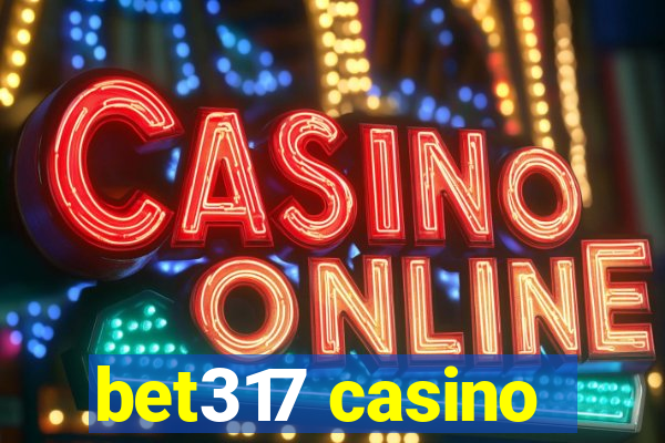 bet317 casino