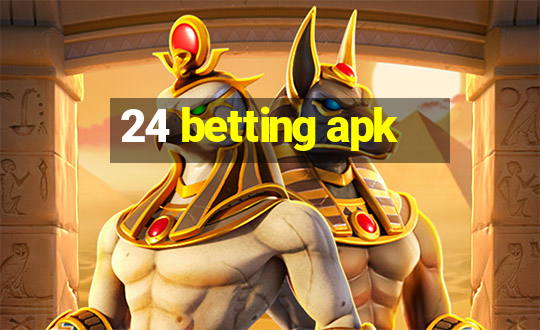 24 betting apk