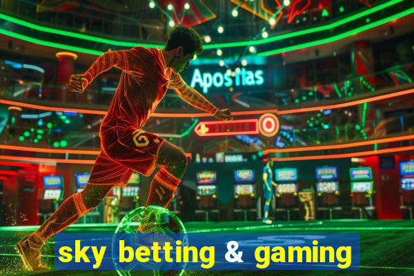 sky betting & gaming