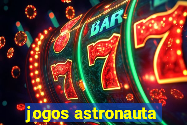 jogos astronauta