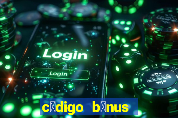 c贸digo b么nus bet365 primeiro dep贸sito