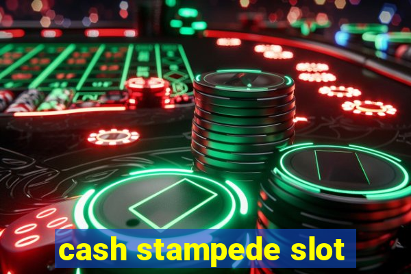 cash stampede slot