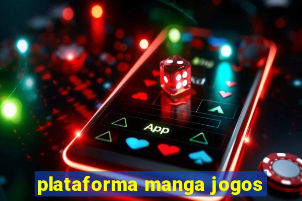 plataforma manga jogos