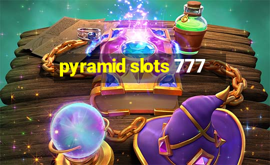 pyramid slots 777