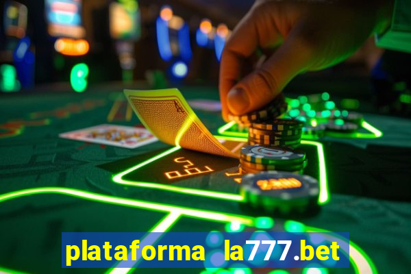 plataforma la777.bet é confiável