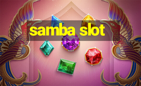 samba slot