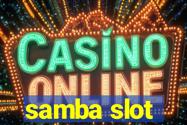 samba slot