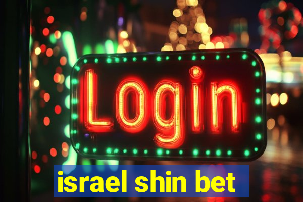 israel shin bet