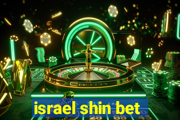 israel shin bet