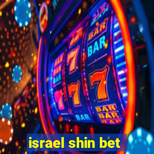 israel shin bet