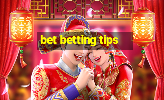 bet betting tips