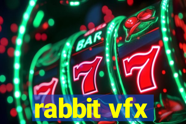 rabbit vfx